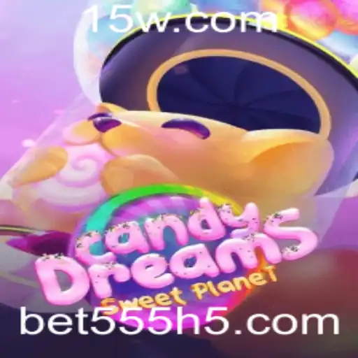 CandyDreams: Uma Jornada Doce com bet555