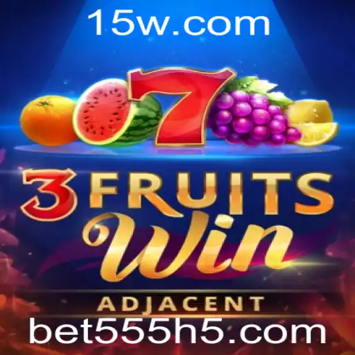 Desvendando o Jogo 3FruitsWin: Regras, Estratégias e Contexto Atual do Bet555