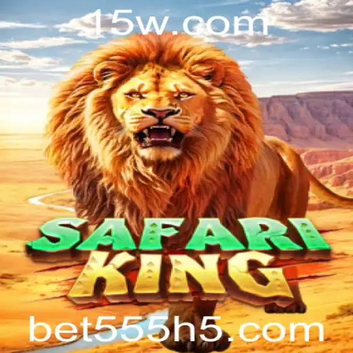 Descubra o Mundo Selvagem e Emocionante de SafariKing com bet555